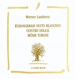 ECHANGERAIS NUITS BLANCHES CONTRE SOLEIL MEME TIMIDE