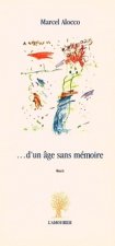 D'UN AGE SANS MEMOIRE