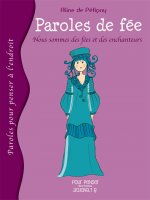 Paroles De Fée - Nous Sommes Tous Des Fées Et Des Enchanteurs