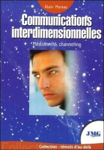 Communications interdimensionnelles - Médiumnité, channeling