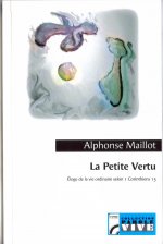 La petite vertu ou éloge de la vie ordinaire