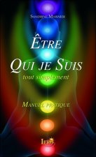 Etre Qui je Suis, tout simplement