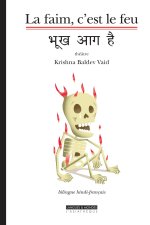 La faim,c'est le feu (bilingue hindi-français)