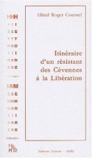 Itinéraire d'un résistant des Cévennes à la Libération