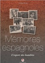 Mémoires espagnoles - l'espoir des humbles