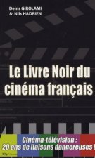 Le livre noir du cinéma français