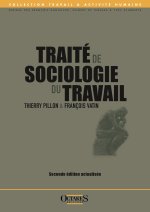 TRAITE DE SOCIOLOGIE DU TRAVAIL (SECONDE EDITION ACTUALISEE)