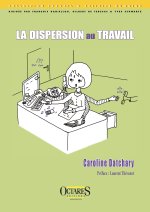 LA DISPERSION AU TRAVAIL