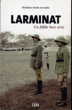 Larminat. Un fidèle hors série