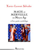 MAGIE et MERVEILLE au Moyen Ag