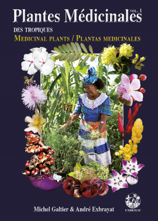 Plantes Médicinales des tropiques vol. 1