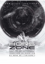 Hors zone - peut-on définitivement trancher la question du sens de l'univers ?