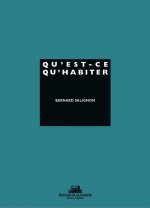 Qu'est-ce qu'habiter?