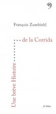 Une brève Histoire de la Corrida