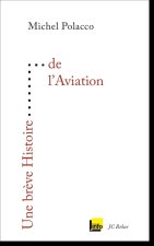 Une Breve Histoire de l'Aviation