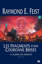 La Guerre des Serpents T04 Les Fragments d'une couronne brisée