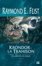 Le Legs de la Faille T01 Krondor : la Trahison