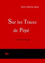 Sur les Traces de Pépé