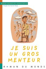 JE SUIS UN GROS MENTEUR