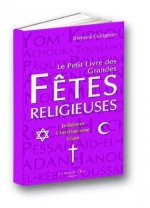 Le Petit Livre des Grandes Fetes Religieuses
