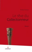 Le rêve du collectionneur