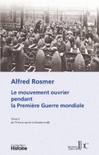1. Le mouvement ouvrier pendant la première guerre mondiale T01