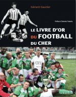 Le livre d’or du Football du Cher