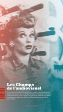 Les Champs De L'Audiovisuel