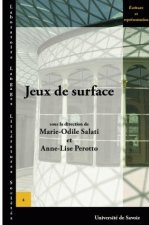 Jeux de surface - actes du colloque, Chambéry, 14-15 octobre 2005