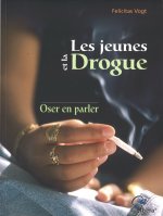 Jeunes Et La Drogue - Oser En Parler