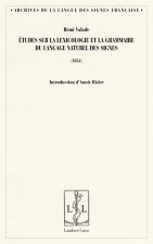Études sur la lexicologie et la grammaire du langage naturel des signes - 1854