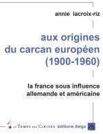 Aux origines du carcan européen