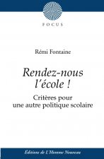 Rendez-nous l'école !