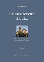 Laissez revenir à Lui...