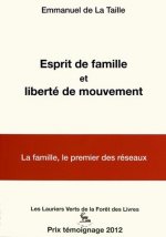 Esprit de famille et liberté de mouvement