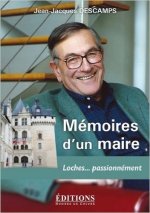 Mémoires d'un Maire - Loches passionnément