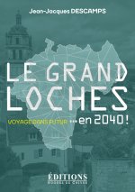 Le Grand Loches ... en 2040 !