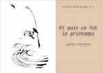 Et puis ce fut le printemps (Les Cahiers du Mas de Carles n°11)