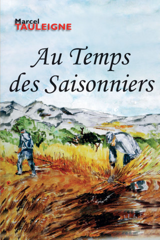 Au Temps des Saisonniers