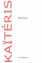 HEROINES Adossées de petites idoles et épaulées d'icônes