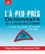 L'a-peu-près, dictionnaire de la fran-maçonnerie