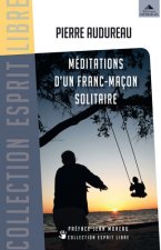 Méditations d'un franc-maçon solitaire