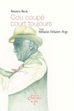 Cou coupé court toujours