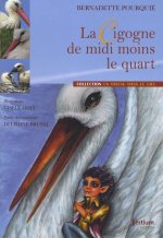 LA CIGOGNE DE MIDI MOINS LE QUART