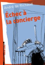 ECHEC A LA CONCIERGE