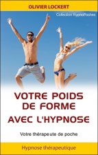 Votre poids de forme avec l'hypnose