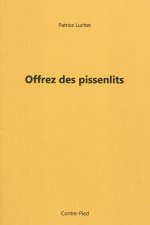 Offrez des pissenlits