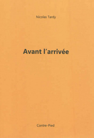 Avant l'arrivée