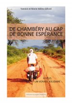 De Chambéry au Cap de Bonne Espérance - à vélo, un voyage solidaire