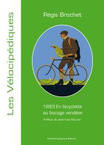 AOUT 1893 : EN BICYCLETTE AU BOCAGE VENDEEN, NOTES ET IMPRESSIONS